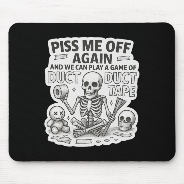 Duct Duct Tape Skeleton Funny Sarcastic Halloween  Mouse Pad (Front)