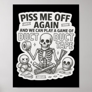 Duct Duct Tape Skeleton Funny Sarcastic Halloween  Poster