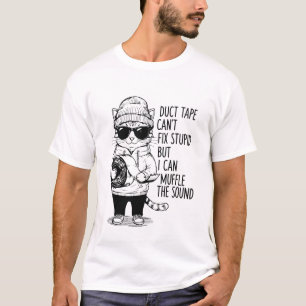 Duct Tape Can’t Fix Stupid But I Can Funny T-Shirt