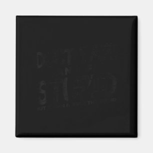 Duct Tape Cant Fix Stud Shirt Funny Saying Sarcast Magnet