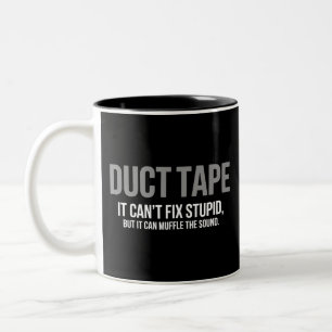 Duct Tape Muffle The Sound Adult Humour Sarcastic Two-Tone Coffee Mug