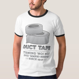 duct tape - turning no! no! into mmph! mmph! funny T-Shirt