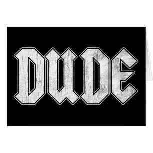 Dude