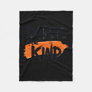Dude Be Kind' Calligraphy Kindness Quote For Men S Fleece Blanket