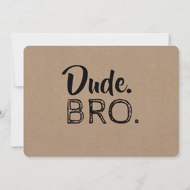 Dude Bro Funny Groomsman or Best Man Proposal Invitation (Front)