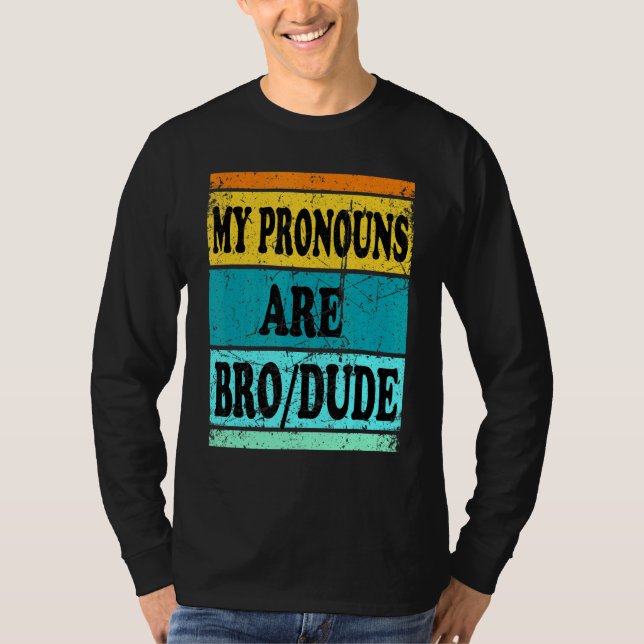 Dude Bro Pronouns  Men T-Shirt (Front)