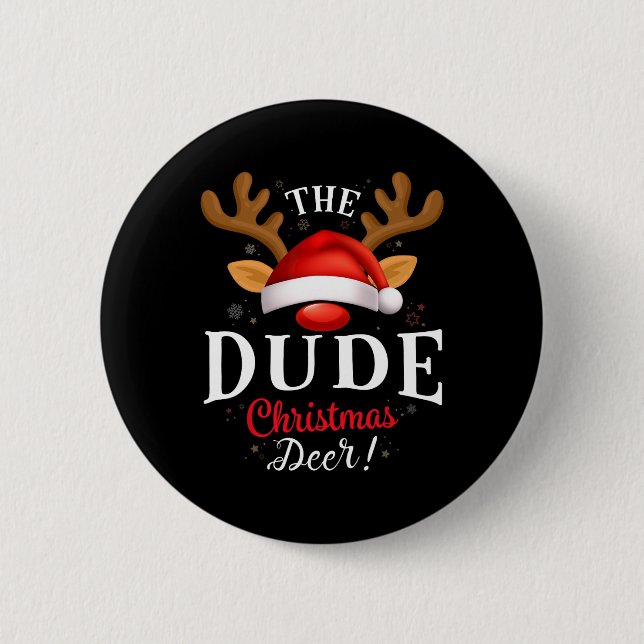 Dude Christmas Deer Pjs Xmas Family Matching  6 Cm Round Badge (Front)