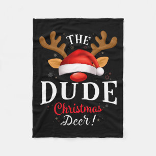 Dude Christmas Deer Pjs Xmas Family Matching Fleece Blanket