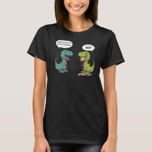Dude Did You Eat The Last Unicorn Funny Trex Dinos T-Shirt