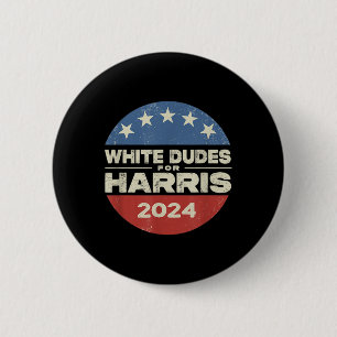 Dude For Harris Harris 2024 Kamala Harris For Pres 6 Cm Round Badge