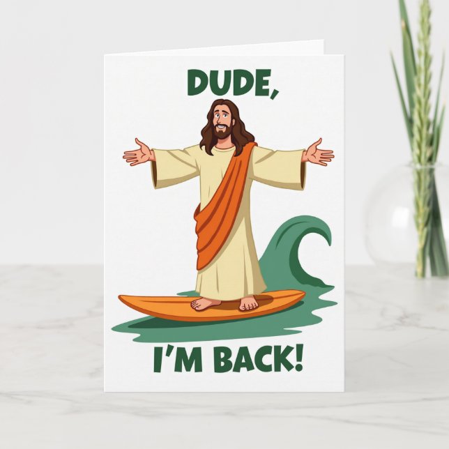 Dude I Am Back Surf Card (Front)