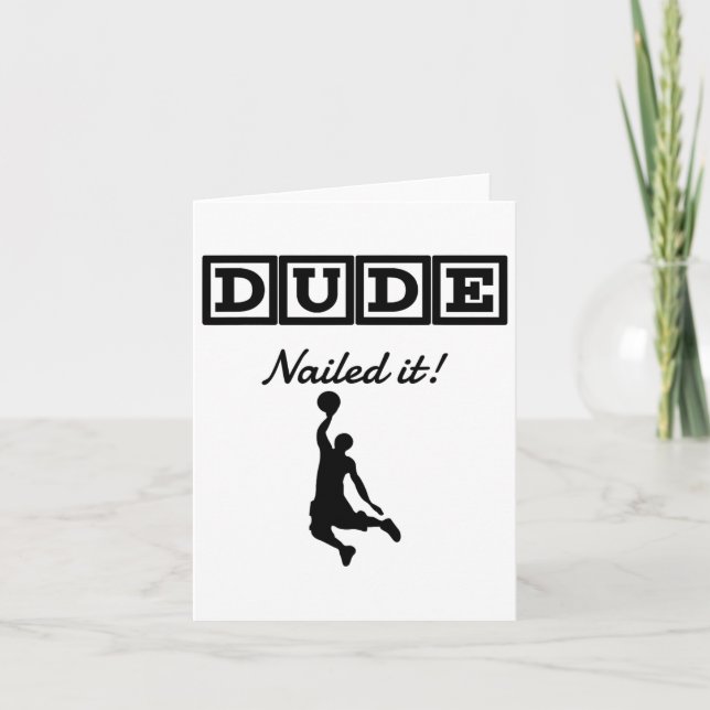 Dude Nailed It Ller Sketll  Card (Front)
