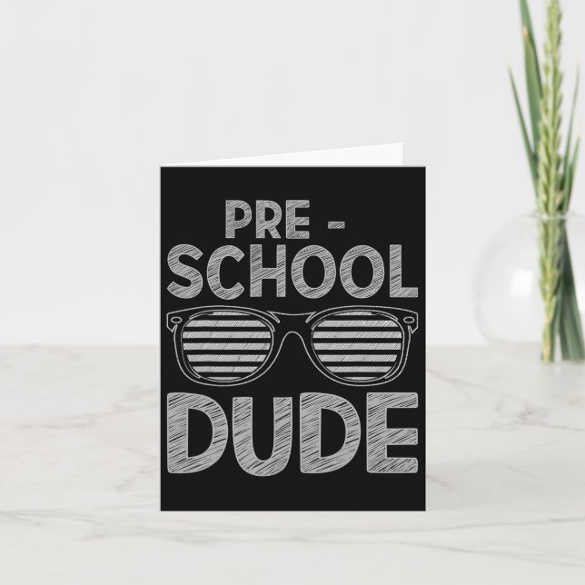 Dude Pre-k Teacher Student 1st Day Back To School  Card (Front)
