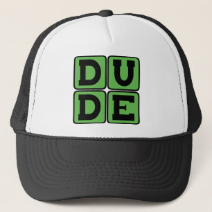 DUDE Slang Bro Funny Four Letter Design Slacker Trucker Hat
