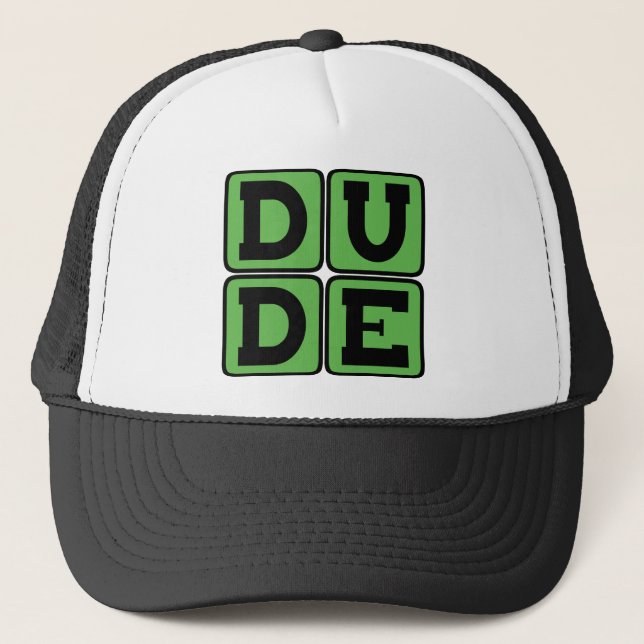 DUDE Slang Bro Funny Four Letter Design Slacker Trucker Hat (Front)