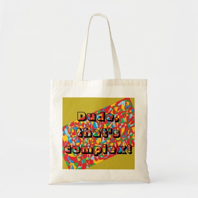 Dude, that's complex!Orphan Black quote Tote Bag (Front)