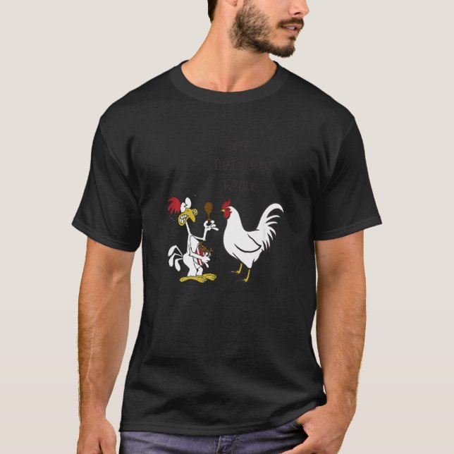 Dude That's Just Wrong Chicken Eating Chicken T-Shirt (Front)