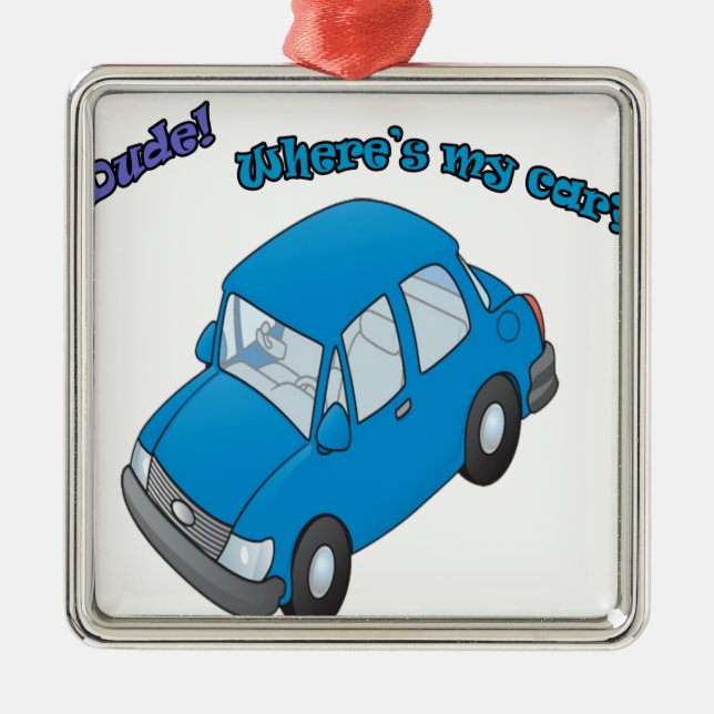 Dude!Where is my car? Metal Tree Decoration (Front)