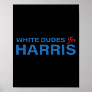 Dudes For Harris 3 Poster