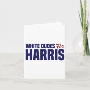 Dudes For Harris Card