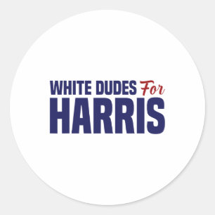 Dudes For Harris Classic Round Sticker