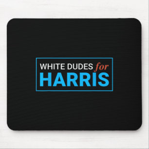 Dudes For Harris Harris Waltz 2024 Election Kamala Mouse Pad