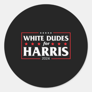 Dudes For Harris-kamala 2024  Classic Round Sticker