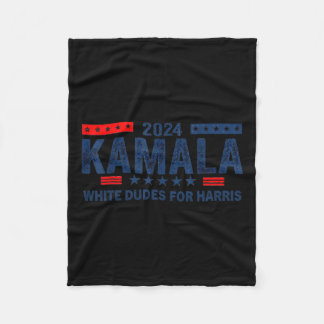 Dudes For Kamala Harris 2024 For President Electio Fleece Blanket