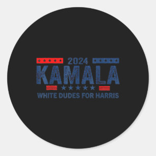 Dudes For Kamala Harris 6 Classic Round Sticker