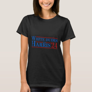 Dudes For Kamala Harris 7  T-Shirt