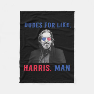 Dudes For Like Harris Kamala Harris For President  Fleece Blanket