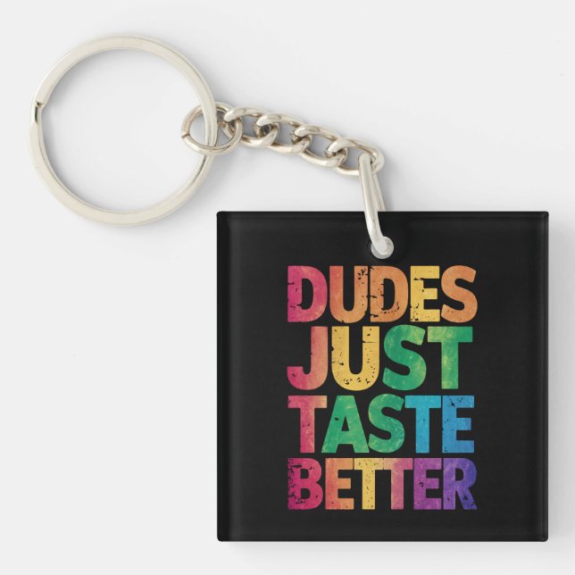  Dudes Just Taste Better Distressed Gay Pride  Key Ring (Front)