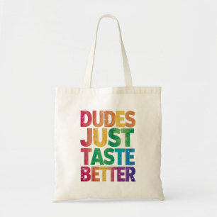 Dudes Just Taste Better Distressed Gay Pride Tote Bag