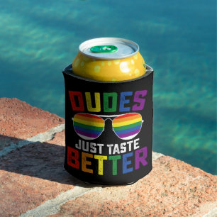 Dudes Just Taste Better Funny Gay LGBT Pride Can Cooler