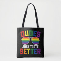 Dudes Just Taste Better Funny Gay LGBT Pride