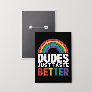 Dudes Just Taste Better Funny Gay Pride LGBTQ Gift