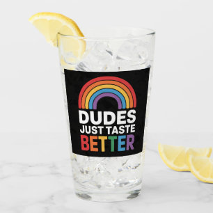 Dudes Just Taste Better Funny Gay Rainbow LGBTQ Glass