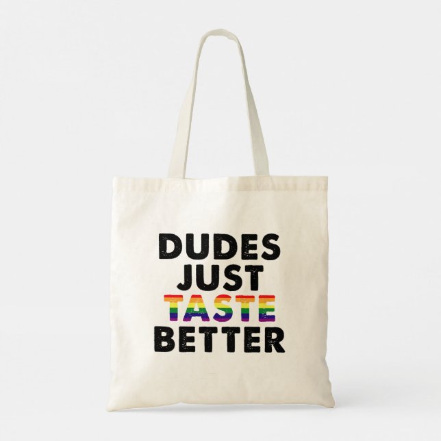 Dudes Just Taste Better Gay Pride Gift Idea Tote Bag (Back)
