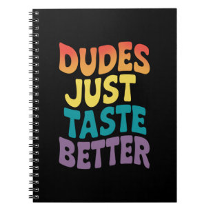 Dudes Just Taste Better Gay Pride Vintage Notebook