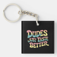 Dudes Just Taste Better LGBT Gay Pride Month