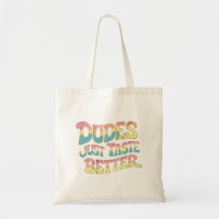 Dudes Just Taste Better LGBT Gay Pride Month