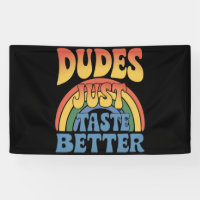 Dudes Just Taste Better Rainbow Gay Pride Vintage