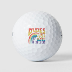 Dudes Just Taste Better Rainbow Gay Pride Vintage Golf Balls