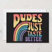 Dudes Just Taste Better Rainbow Gay Pride Vintage