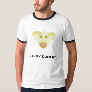 dudley, I <3 my Dudley T-Shirt