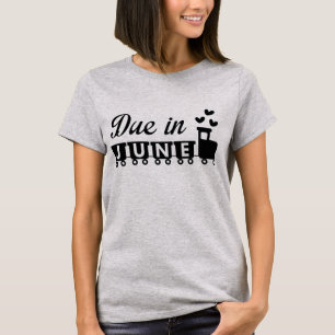 Due In June Maternity T-Shirt
