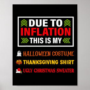 Due To Inflation This Is My Funny Halloween Costum Poster