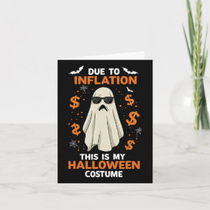 Due To Inflation This Is My Halloween Costume Funn Card