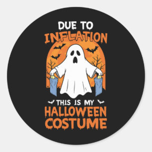 Due To Inflation This Is My Halloween Costume Funn Classic Round Sticker