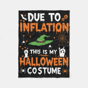 Due To Inflation This Is My Halloween Costume Funn Fleece Blanket